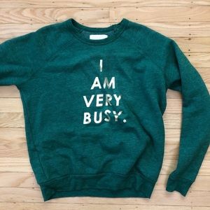 Shop ban.do “I am very busy” sweatshirt